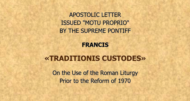 Traditionis Custodes